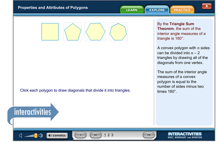 Thinkwell's Geometry interactivities give students an opportunity to put their newly acquired skills to use.